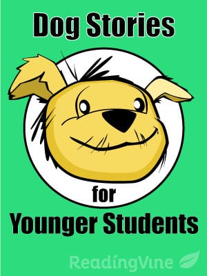 Dog Stories for Younger Students