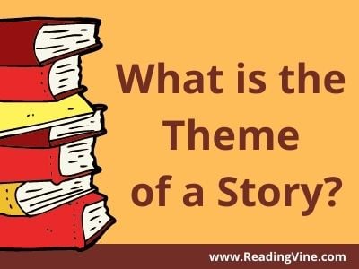 What is the Theme of a Story?