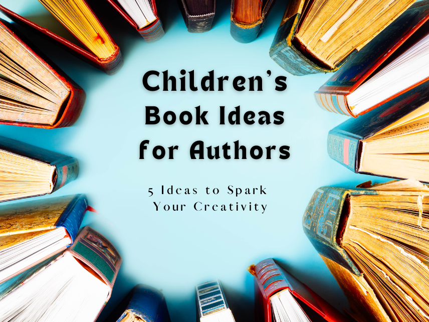 childrens-book-ideas-for-authors Children's book ideas for authors