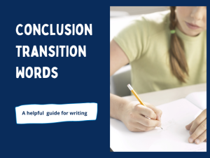 Conclusion Transition Words - a helpful writing guide
