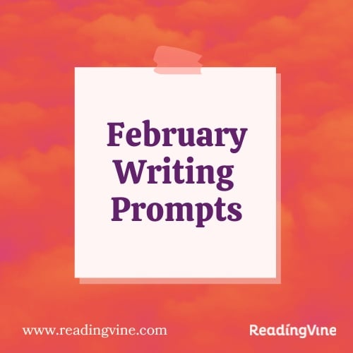 February Writing Prompts Image - ReadingVine