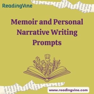 Memoir and Personal Narrative Writing Prompts