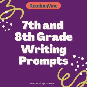 7th and 8th Grade Writing Prompts