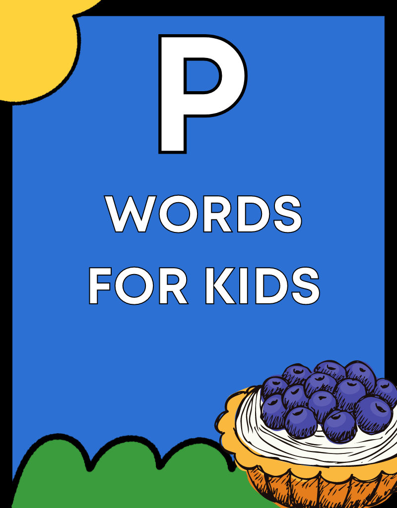 P Words for Kids | Free Reading Resources