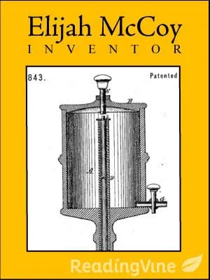 African American Inventors: Elijah McCoy - Reading Passage
