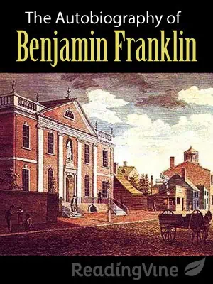 The Autobiography of Benjamin Franklin:  Part Two - Reading Activity