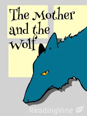 The Mother and the Wolf - Reading Comprehension Exercise