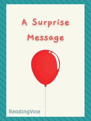 A Surprise Message - Reading Passage