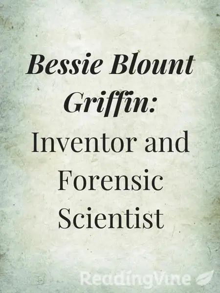 Bessie Blount Griffin: Inventor and Forensic Scientist - Reading Comprehension PDF