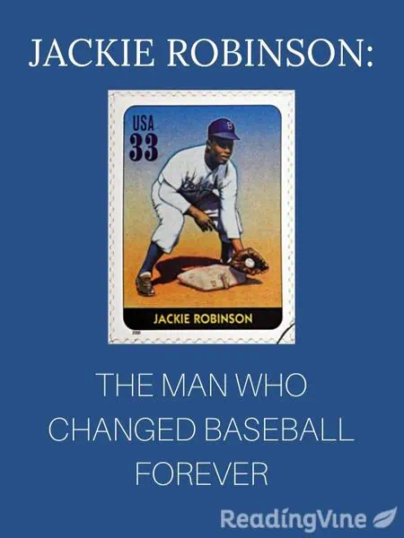 Jackie Robinson:  The Man Who Changed Baseball Forever - Reading Comprehension Exercise
