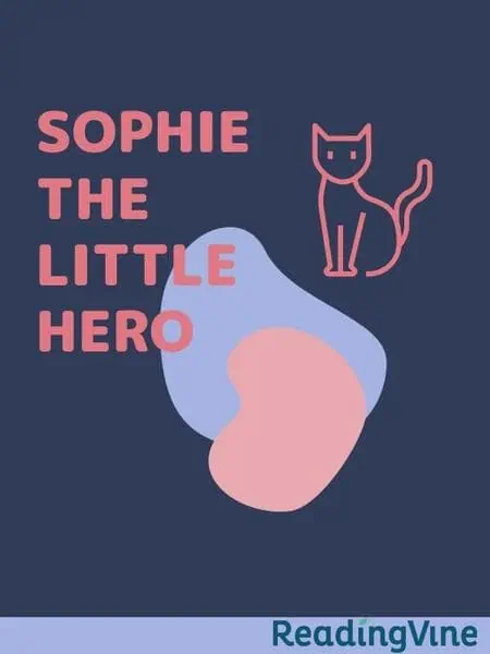 Sophie the Little Hero - Reading Comprehension Passage