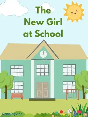 The New Girl at School - Reading Comprehension Passage