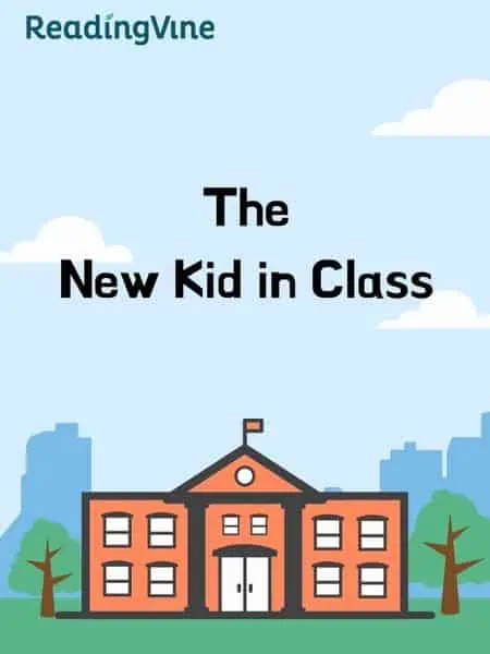 The New Kid in Class - Reading Comprehension Worksheet