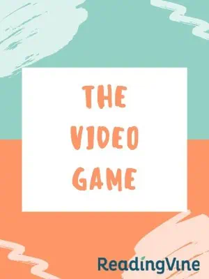The Video Game - Reading Comprehension PDF